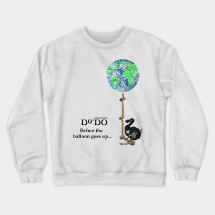 Before the balloon goes up... Crewneck Sweatshirt